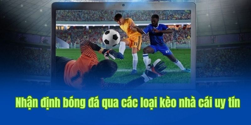 Kinh nghiệm nhận định bóng đá cực hay 