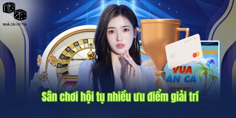 Ưu đãi đặc biệt của sảnh game